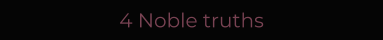 4 Noble truths